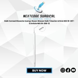 Dalk Corneal Dissector & Rosen Wasser Dalk Trisector Article NES 18-207-12 Article NES 18-208-12
