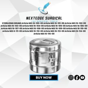 STERILIZING DRUMS Article NES 16-100-00 Article NES 16-101-00 Article NES 16-102-00 Article NES 16-103-00 Article NES 16-104-00 Article NES 16-105-00 Article NES 16-106-00 Article NES 16-107-00 Article NES 16-108-00 Article NES 16-109-00 Article NES 16-110-00 Article NES 6-111-00 Article NES 16-112-00 Article NES 16-113-00 Article NES 16-114-00 Article NES 16-115-00