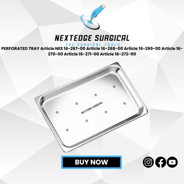 PERFORATED TRAY Article NES 16-267-00 Article 16-268-00 Article 16-269-00 Article 16-270-00 Article 16-271-00 Article 16-272-00