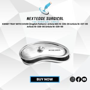 KIDNEY TRAY WITH COVER (English Pattern) Article NES 16-336-00 Article 16-337-00 Article 16-338-00 Article 16-339-00