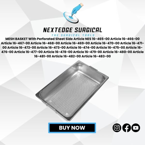 MESH BASKET With Perforated Sheet Side Article NES 16-465-00 Article 16-466-00 Article 16-467-00 Article 16-468-00 Article 16-469-00 Article 16-470-00 Article 16-471-00 Article 16-472-00 Article 16-473-00 Article 16-474-00 Article 16-475-00 Article 16-476-00 Article 16-477-00 Article 16-478-00 Article 16-479-00 Article 16-480-00 Article 16-481-00 Article 16-482-00 Article 16-483-00