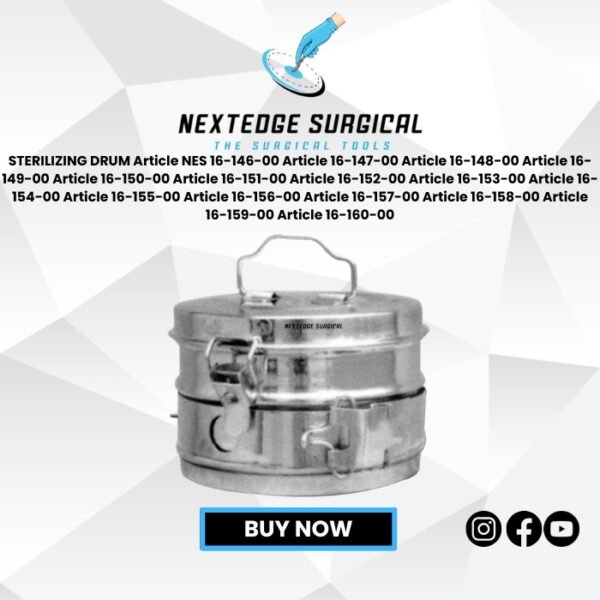 STERILIZING DRUM Article NES 16-146-00 Article 16-147-00 Article 16-148-00 Article 16-149-00 Article 16-150-00 Article 16-151-00 Article 16-152-00 Article 16-153-00 Article 16-154-00 Article 16-155-00 Article 16-156-00 Article 16-157-00 Article 16-158-00 Article 16-159-00 Article 16-160-00