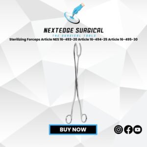 Sterilizing Forceps Article NES 16-493-20 Article 16-494-25 Article 16-495-30