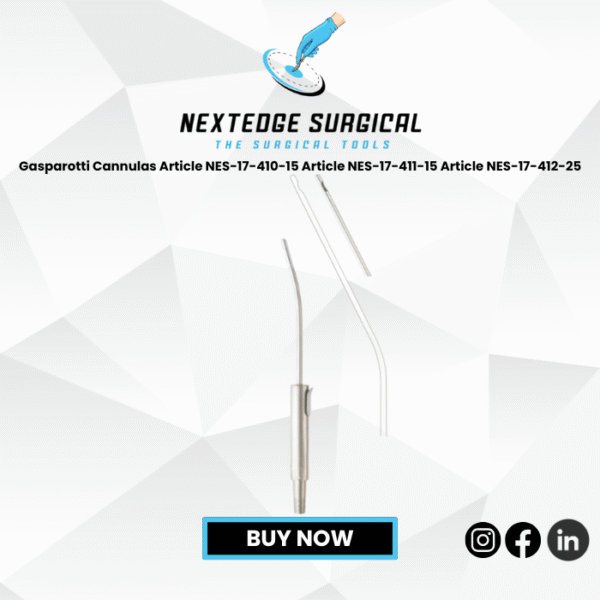 Gasparotti Cannulas Article NES-17-410-15 Article NES-17-411-15 Article NES-17-412-25