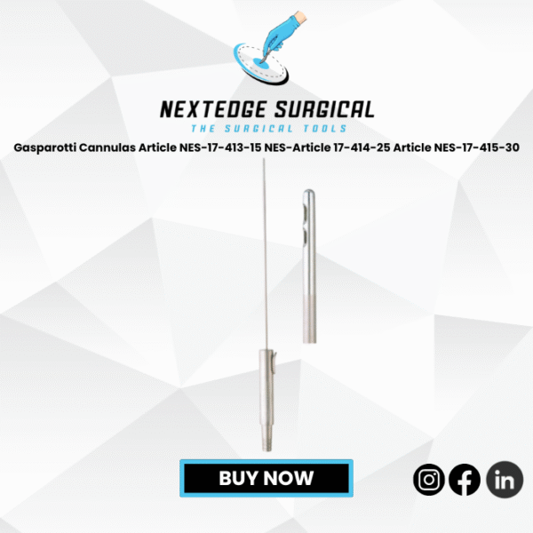 Gasparotti Cannulas Article NES-17-413-15 NES-Article 17-414-25 Article NES-17-415-30