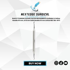 BLACK TITANIUM COLOUR COATED INSTRUMENTS Available in Hollow Handle Ø 8 mm, Ø 10 mm Solid Handle Ø 6 mm Article NES 786-3873