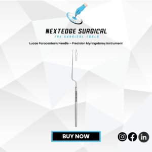 Lucae Paracentesis Needle – Precision Myringotomy Instrument