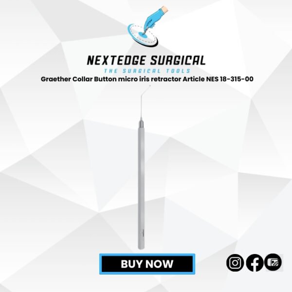 Graether Collar Button micro iris retractor Article NES 18-315-00