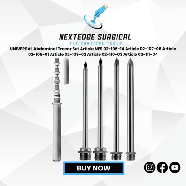 UNIVERSAL Abdominal Trocar Set Article NES 02-106-14 Article 02-107-06 Article 02-108-01 Article 02-109-02 Article 02-110-03 Article 02-111-04