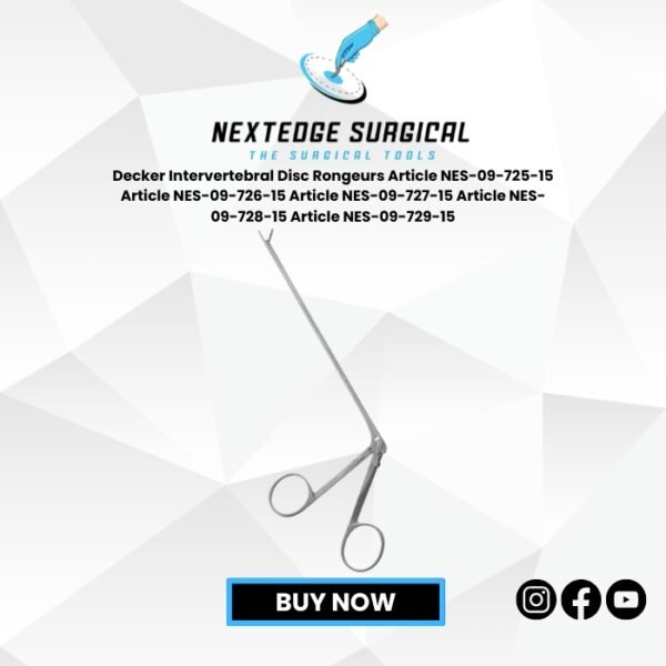 Decker Intervertebral Disc Rongeurs Article NES-09-725-15 Article NES-09-726-15 Article NES-09-727-15 Article NES-09-728-15 Article NES-09-729-15