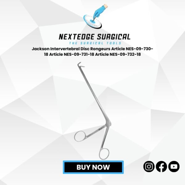 Jackson Intervertebral Disc Rongeurs Article NES-09-730-18 Article NES-09-731-18 Article NES-09-732-18