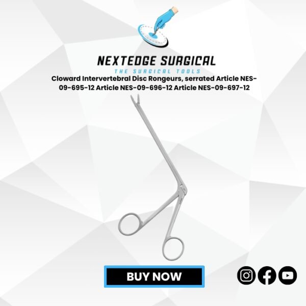 Cloward Intervertebral Disc Rongeurs, serrated Article NES-09-695-12 Article NES-09-696-12 Article NES-09-697-12