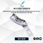 IMPRESSION TRAYS PARTIAL SOLID Article NES-786-4416 Article NES-786-4417 Article NES-786-4418 Article NES-786-4419