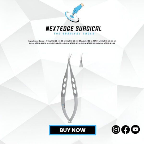 Capsulotomy Scissors Article NES-18-465-00 Article NES-18-466-07 Article NES-18-467-07 Article NES-18-468-10 Article NES-18-469-10 Article NES-18-470-10 Article NES-18-471-10 Article NES-18-472-10 Article NES-18-473-10