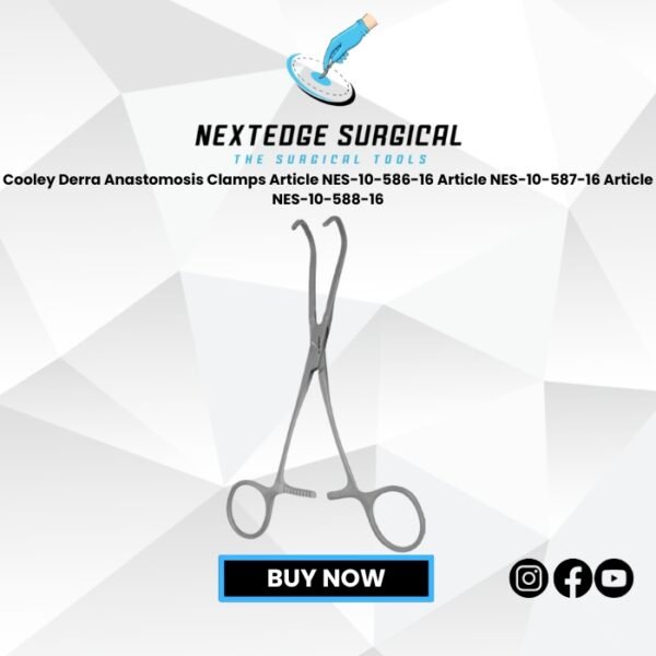 Cooley Derra Anastomosis Clamps Article NES-10-586-16 Article NES-10-587-16 Article NES-10-588-16