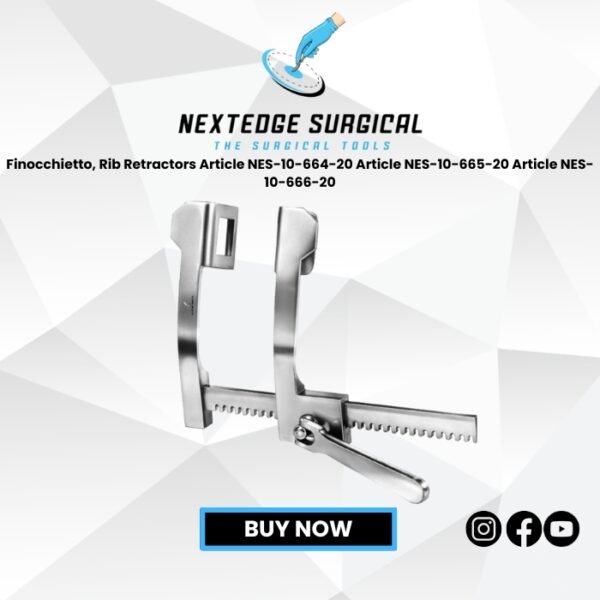 Finocchietto, Rib Retractors Article NES-10-664-20 Article NES-10-665-20 Article NES-10-666-20