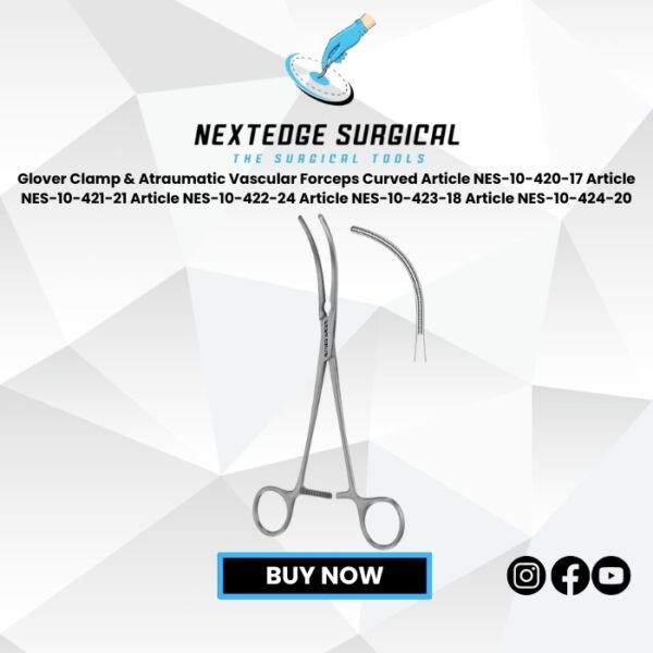 Glover Clamp & Atraumatic Vascular Forceps Curved Article NES-10-420-17 Article NES-10-421-21 Article NES-10-422-24 Article NES-10-423-18 Article NES-10-424-20