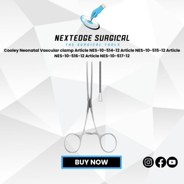 Cooley Neonatal Vascular clamp Article NES-10-514-12 Article NES-10-515-12 Article NES-10-516-12 Article NES-10-517-12