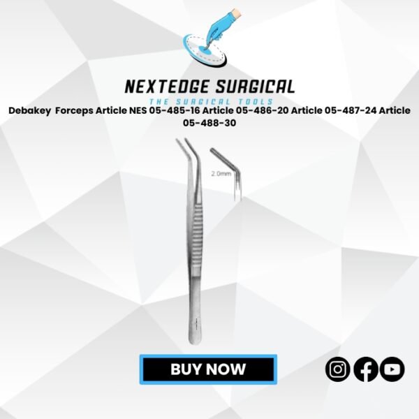 Debakey  Forceps Article NES 05-485-16 Article 05-486-20 Article 05-487-24 Article 05-488-30