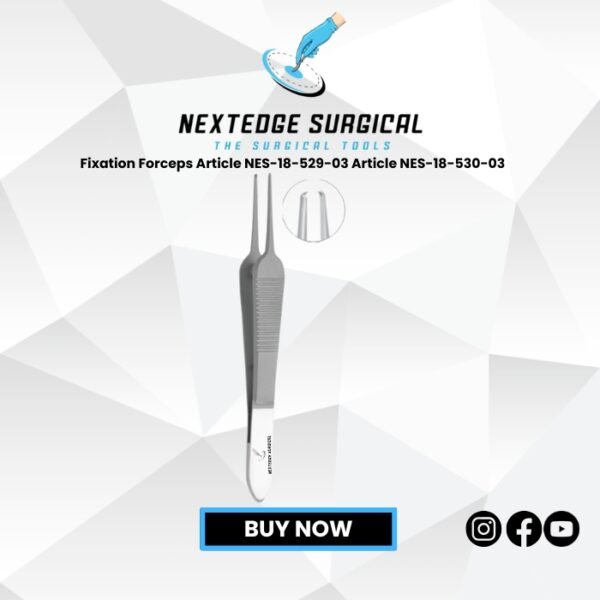 Fixation Forceps Article NES-18-529-03 Article NES-18-530-03