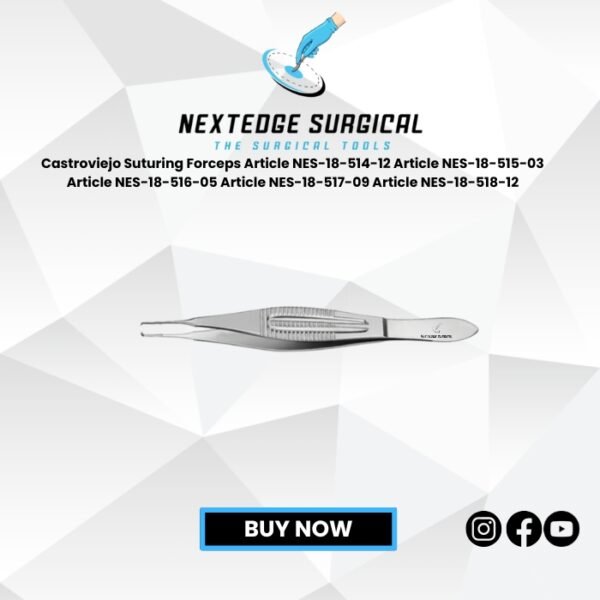Castroviejo Suturing Forceps Article NES-18-514-12 Article NES-18-515-03 Article NES-18-516-05 Article NES-18-517-09 Article NES-18-518-12