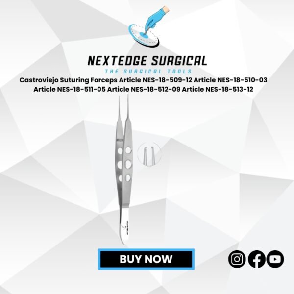 Castroviejo Suturing Forceps Article NES-18-509-12 Article NES-18-510-03 Article NES-18-511-05 Article NES-18-512-09 Article NES-18-513-12