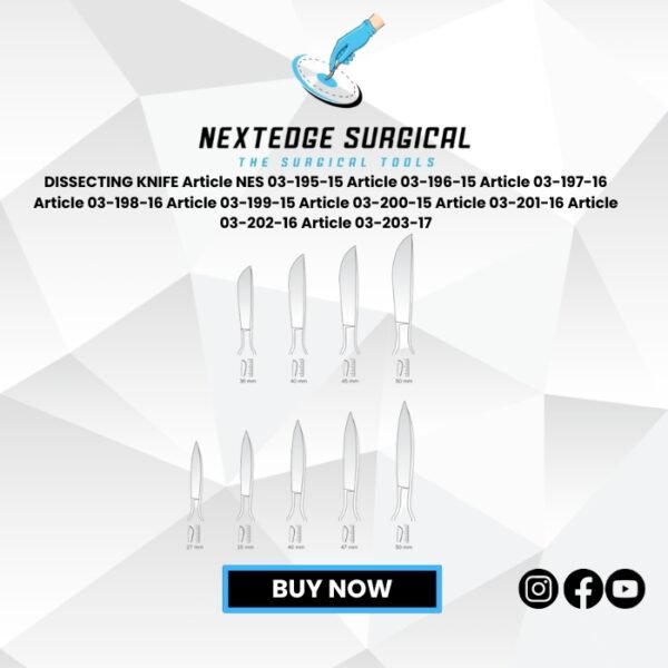 DISSECTING KNIFE Article NES 03-195-15 Article 03-196-15 Article 03-197-16 Article 03-198-16 Article 03-199-15 Article 03-200-15 Article 03-201-16 Article 03-202-16 Article 03-203-17