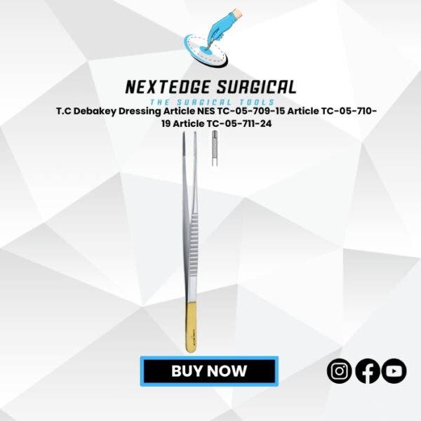 T.C Debakey Dressing Article NES TC-05-709-15 Article TC-05-710-19 Article TC-05-711-24