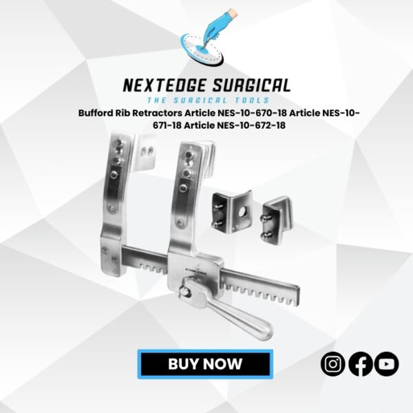 Bufford Rib Retractors Article NES-10-670-18 Article NES-10-671-18 Article NES-10-672-18