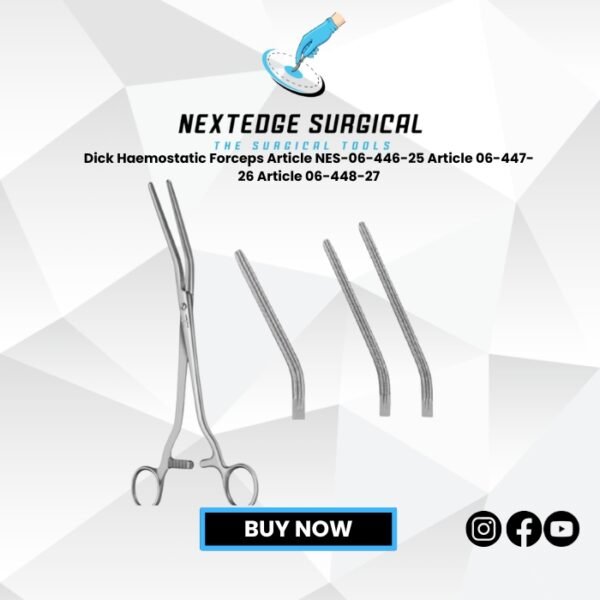 Dick Haemostatic Forceps Article NES-06-446-25 Article 06-447-26 Article 06-448-27