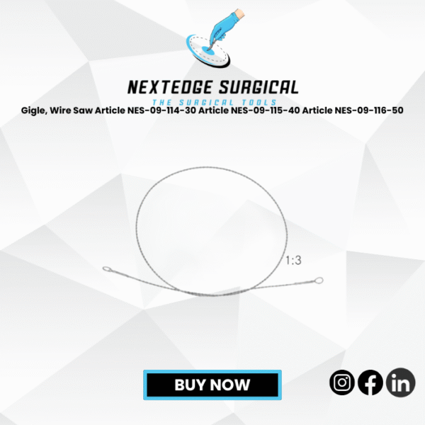 Gigle, Wire Saw Article NES-09-114-30 Article NES-09-115-40 Article NES-09-116-50
