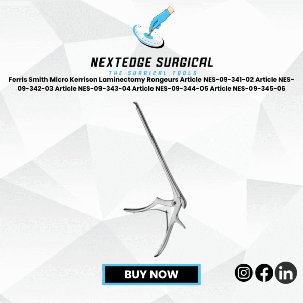 Ferris Smith Micro Kerrison Laminectomy Rongeurs Article NES-09-341-02 Article NES-09-342-03 Article NES-09-343-04 Article NES-09-344-05 Article NES-09-345-06