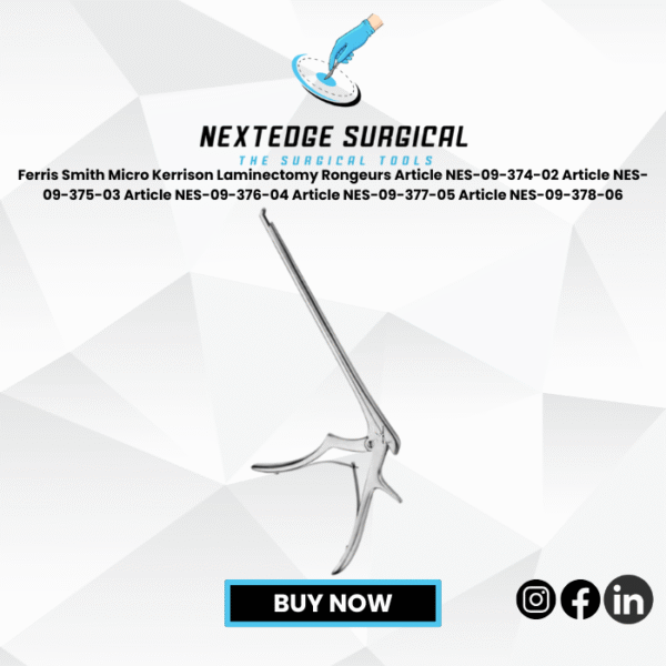 Ferris Smith Micro Kerrison Laminectomy Rongeurs Article NES-09-374-02 Article NES-09-375-03 Article NES-09-376-04 Article NES-09-377-05 Article NES-09-378-06