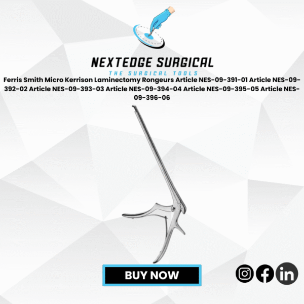 Ferris Smith Micro Kerrison Laminectomy Rongeurs Article NES-09-391-01 Article NES-09-392-02 Article NES-09-393-03 Article NES-09-394-04 Article NES-09-395-05 Article NES-09-396-06