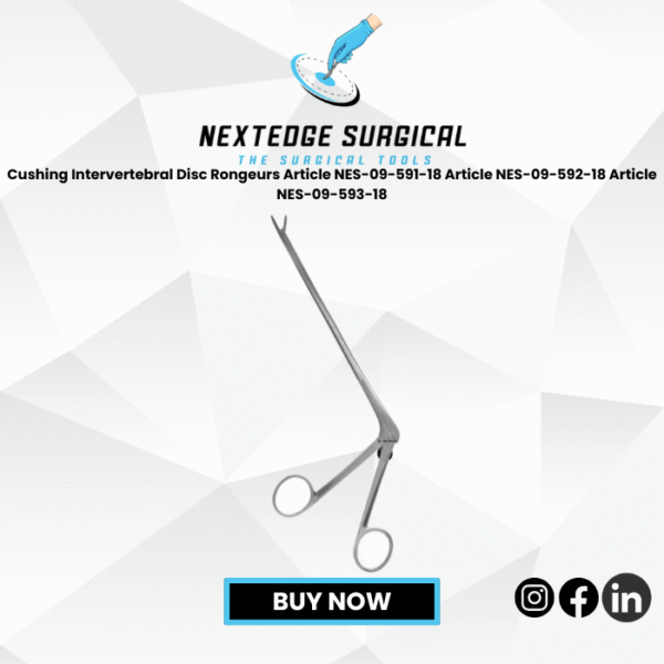 Cushing Intervertebral Disc Rongeurs Article NES-09-591-18 Article NES-09-592-18 Article NES-09-593-18