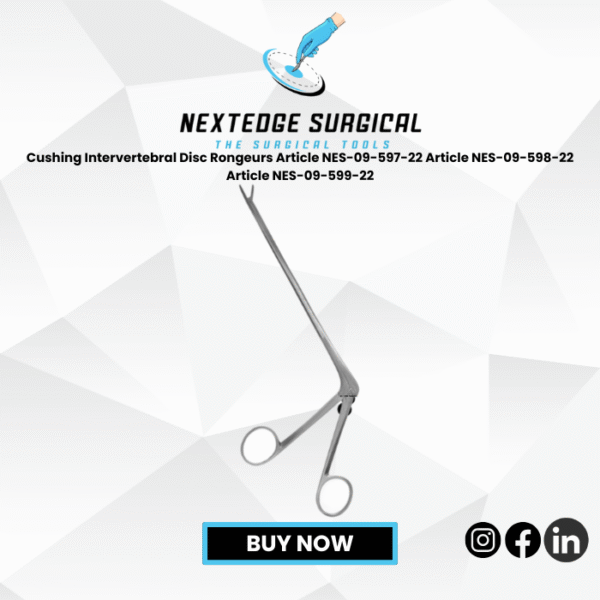 Cushing Intervertebral Disc Rongeurs Article NES-09-597-22 Article NES-09-598-22 Article NES-09-599-22