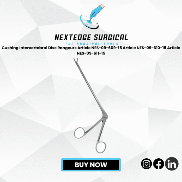 Cushing Intervertebral Disc Rongeurs Article NES-09-609-15 Article NES-09-610-15 Article NES-09-611-15