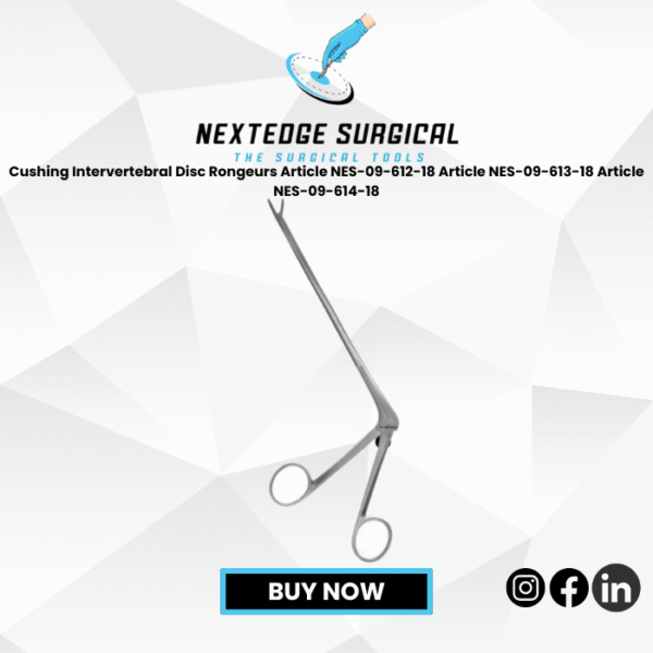 Cushing Intervertebral Disc Rongeurs Article NES-09-612-18 Article NES-09-613-18 Article NES-09-614-18