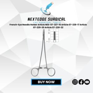 French-Eye Needle Holder Article NES-07-227-16 Article 07-228-17 Article 07-229-20 Article 07-230-22
