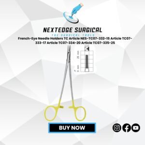 French-Eye Needle Holders TC Article NES-TC07-332-15 Article TC07-333-17 Article TC07-334-20 Article TC07-335-25