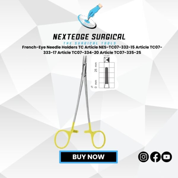 French-Eye Needle Holders TC Article NES-TC07-332-15 Article TC07-333-17 Article TC07-334-20 Article TC07-335-25