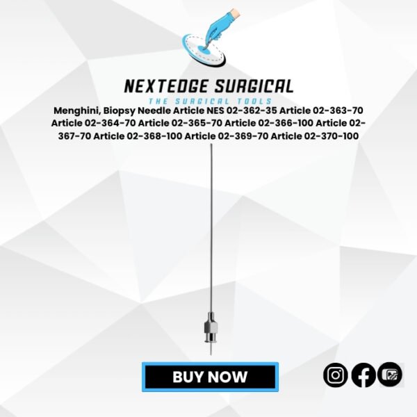 Menghini, Biopsy Needle Article NES 02-362-35 Article 02-363-70 Article 02-364-70 Article 02-365-70 Article 02-366-100 Article 02-367-70 Article 02-368-100 Article 02-369-70 Article 02-370-100
