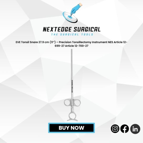 EVE Tonsil Snare 27.9 cm (11″) – Precision Tonsillectomy Instrument NES Article 12-699-27 Article 12-700-27