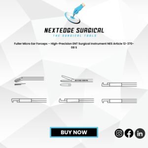 Fuller Micro Ear Forceps – High-Precision ENT Surgical Instrument NES Article 12-370-08 S