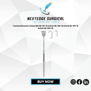 Trachea Retractor Article NES 08-197-16 Article 08-198-16 Article 08-199-16 Article 08-200-16