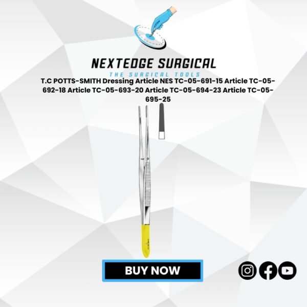 T.C POTTS-SMITH Dressing Article NES TC-05-691-15 Article TC-05-692-18 Article TC-05-693-20 Article TC-05-694-23 Article TC-05-695-25